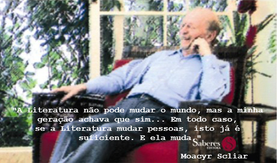 ​A obra de Moacyr Scliar foi fortemente influenciada pelo judaísmo e pela medicina, uma de suas grandes paixões *